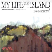 My Life As an Island—Poems