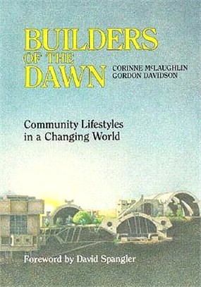 Builders of the Dawn ― Community Lifestyles in a Changing World