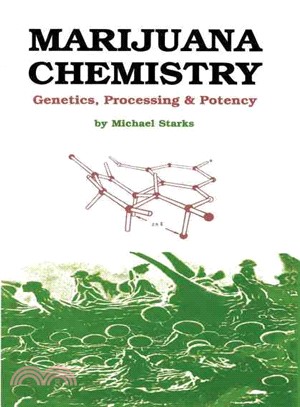 Marijuana Chemistry: Genetics, Processing & Potency