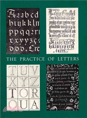 The Practice Of Letters ─ The Hofer Collection Of Writing Manuals, 1514-1800