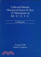 Collected Editions Historical Series & Sets & Monuments of Music: A Bibliography