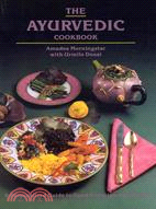 The Ayurvedic Cookbook ─ A Personalized Guide to Good Nutrition and Health