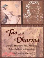 Tao and Dharma ─ Chinese Medicine and Ayurveda