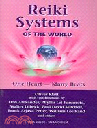 Reiki Systems of the World ─ One Heart--many Beats