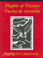 Flights of Victory/Vuelos De Victoria