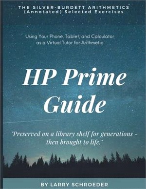 HP Prime Guide THE SILVER-BURDETT ARITHMETICS (Annotated) Selected Exercises
