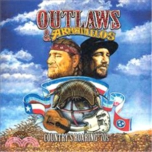 Outlaws & Armadillos ― Country's Roaring '70s