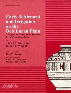 Early Settlement and Irrigation on the Deh Luran Plain ― Village and Early State Societies in Southwestern Iran