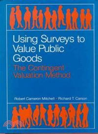 Using Surveys to Value Public Goods: The Contingent Valuation Method