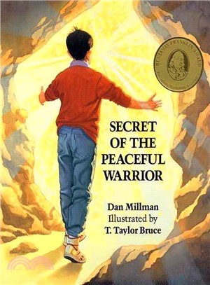 Secret of the Peaceful Warrior ─ A Story About Courage and Love