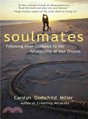 Soulmates ─ Following Inner Guidance to the Relationship of Your Dreams