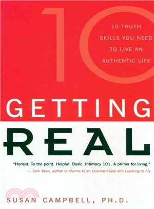 Getting Real ─ 10 Truth Skills You Need to Live an Authentic Life