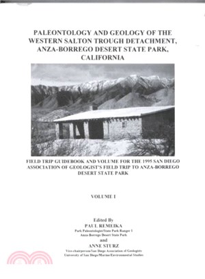Paleontology and Geology of the Western Salton Through Detachment, Anza-borrego Desert State Park, California ― Field Trip Guidebook and Volume for The1995 San Diego Association of Geologist's Field