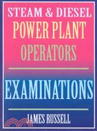 Steam & Diesel Power Plant Operator's Examinations