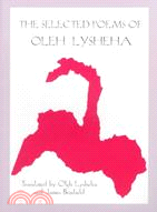 The Selected Poems of Oleh Lysheha