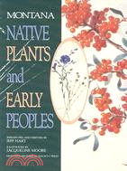 Montana ─ Native Plants and Early Peoples