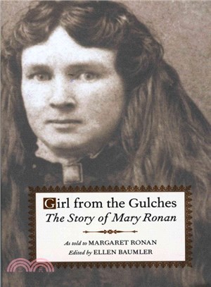 Girl from the Gulches ─ The Story of Mary Ronan