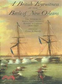 A British Eyewitness At The Battle Of New Orleans