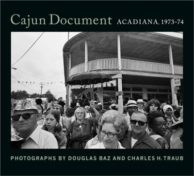 Cajun Document ― Acadiana, 1973-74