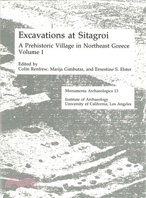 Excavations at Sitagroi—A Prehistoric Village in Northeast Greece