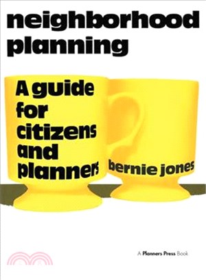 Neighborhood Planning a Guide for Citizens and Planners