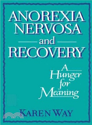 Anorexia Nervosa and Recovery ― A Hunger for Meaning