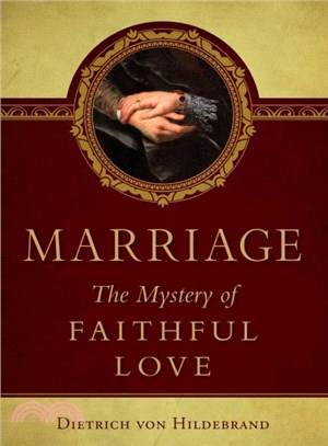 Marriage ― The Mystery of Faithful Love