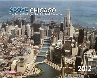 Above Chicago 2012 Calendar