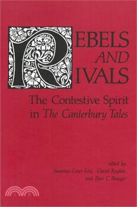 Rebels and Rivals ― The Contestive Spirit in the Canterbury Tales