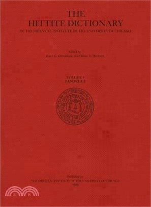 The Hittite Dictionary of the Oriental Institute of The University of Chicago
