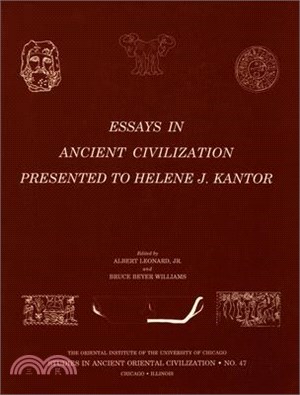 Essays in Ancient Civilization Presented to Helene J. Kantor