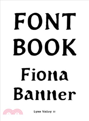 Fiona Banner ― Font Book: Lynn Valley No. 11