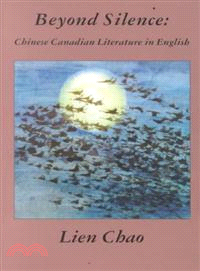 Beyond Silence ― Chinese Canadian Literature in English
