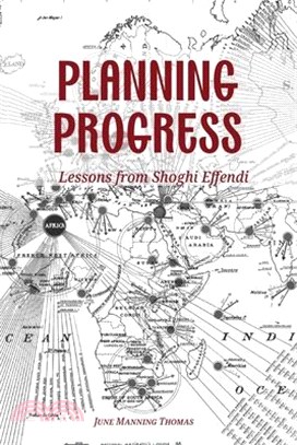 Planning Progress: Lessons from Shoghi Effendi