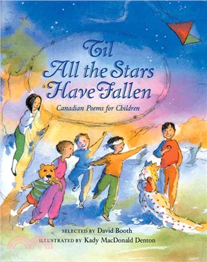 'til All the Stars Have Fallen ― Canadian Poems for Children