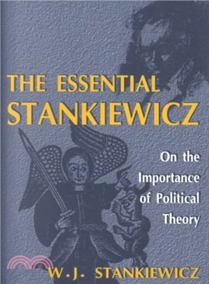 The Essential Stankiewicz ― On the Importance of Political Theory