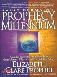 St Germain's Prophecy for the New Millenium