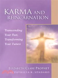 Karma and Reincarnation: Transcending Your Past, Transforming Your Future