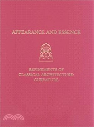 Appearance and Essence — Refinements of Classical Architecture--curvature