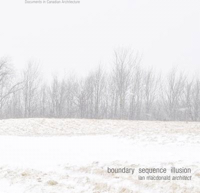 Boundary Sequence Illusion ― Ian Macdonald Architect