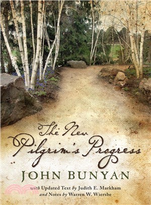 The New Pilgrim's Progress ─ John Bunyan's Classic Revised for Today