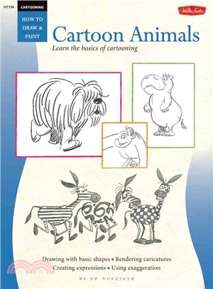 Cartooning Animals: Cartooning