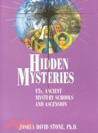 Hidden Mysteries ─ Ets, Ancient Mystery Schools, and Ascensionry Schools to Et Contacts