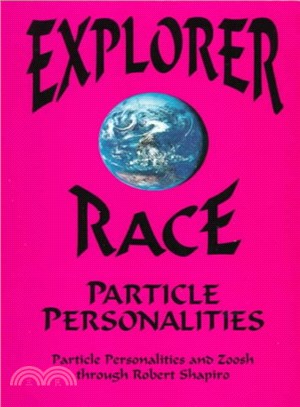 Explorer Race and Particle Personalities
