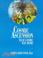 Cosmic Ascension: Your Cosmic Map Home