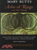 Ashe of Rings: And Other Writings