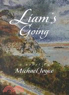 Liam's Going: A Novel