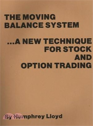 The Moving Balance System ― A New Technique for Stock and Option Trading