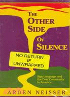 The Other Side of Silence ─ Sign Language and the Deaf Community in America