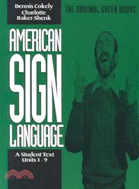 American Sign Language ─ A Student Text, Units 1-9